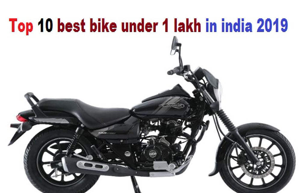 Top 10 Best Bike Under 1 Lakh In India 2019 Wheelsupdates Com